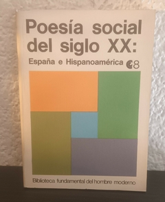 Poesia social del siglo XX (usado) - Antología (8)