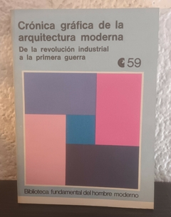 Crónica gráfica de la arquitectura moderna (usado) - Antología (59)