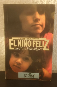 El niño feliz (usado) - Dorothy Corkille Briggs