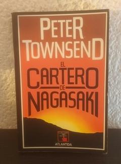 El cartero de Nagasaki (usado) - Peter Townsend