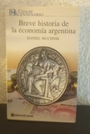 Breve historia de la economía Argentina (usado) - Daniel Muchnik