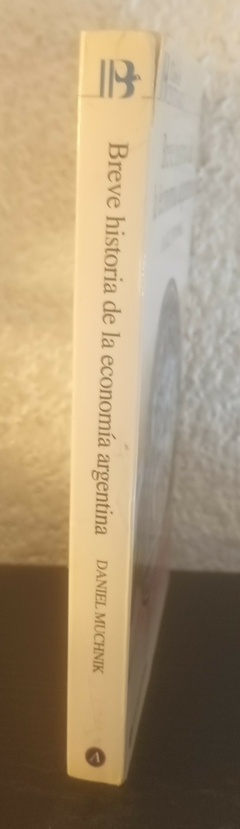 Breve historia de la economía Argentina (usado) - Daniel Muchnik - comprar online