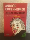 Crear o morir (usado) - Andrés Oppenheimer