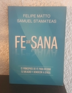 Fe que Sana (usado, dedicatoria) - Samuel Stamateas