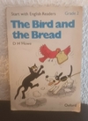 The bird and the bread (usado) - D. H. Howe