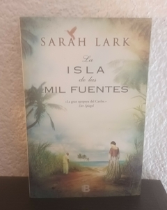 La isla de las mil fuentes (usado) - Sarah Lark