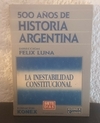 La inestabilidad Constitucional (usado) - Felix Luna