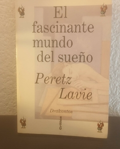 El fascinante mundo del sueño (usado) - Peretz Lavie