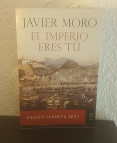 El imperio eres tú (usado) - Javier Moro