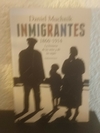 Inmigrantes 1860 / 1914 (usado) - Daniel Muchnik