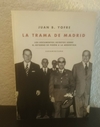 La trama de Madrid (usado, nombre anterior dueño) - Juan B. Yofre