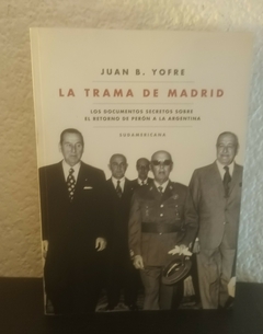 La trama de Madrid (usado, nombre anterior dueño) - Juan B. Yofre