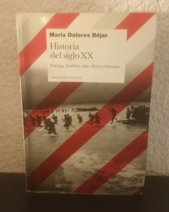 Historia del siglo XX (usado) - María Dolores Béjar