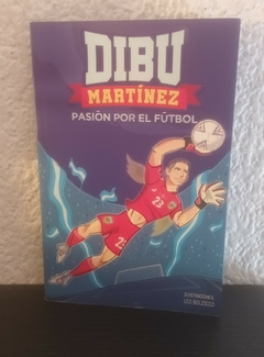 Dibu Martínez Pasión por el fútbol (usado) - Emiliano Martínez