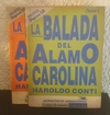 La balada del Alamo Carolina 1 y 2 (usado, tomo 1 tapa rota) - Haroldo Conti (20 y 21)