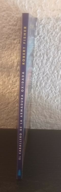El caballero de la armadura oxidada (usado) - Robert Fisher (2006) - comprar online