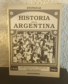 Los rosados tiempos del bolero (usado) - Historia De La Argentina