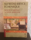 Doce cartas a dos amigos (usado) - Alfredo Bryce Echenique