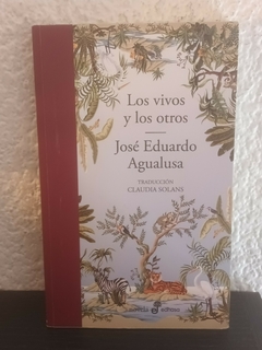 Los vivos y los otros (usado) - José Eduardo Agualusa