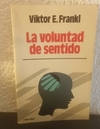 La voluntad de sentido (usado) - Viktor E. Frankl