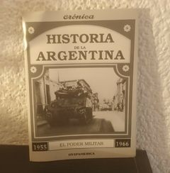 El poder militar (usado) - Historia De La Argentina