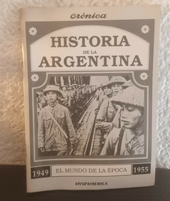 El mundo de la época 1949 1955 (usado) - Historia De La Argentina