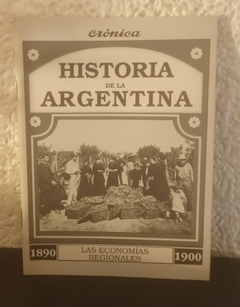 Las economías regionales (usado) - Historia De La Argentina