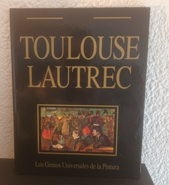 Los Genios Universales De La Pintura (usado) - Toulouse Lautrec