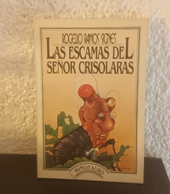 Las escamas del señor crisolaras (usado) - Rogelio Ramos Signes