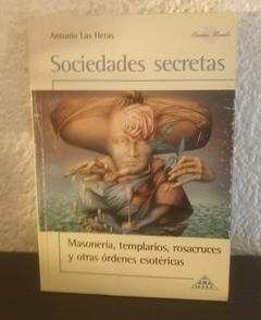 Sociedades secretas (usado, subrayados en birome) - Antonio Las Heras