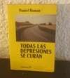 Todas las depresiones se curan (usado, 3 renglones con fluo) - Daniel Román