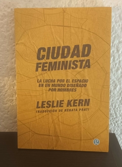 Ciudad Feminista (usado) - Leslie Kern