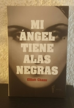 Mi ángel tiene alas negras (usado) - Elliot Chaze