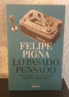 Lo pasado pensado (usado) - Felipe Pigna