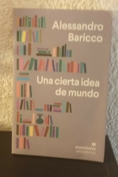 Una cierta idea de mundo (usado) - Alessandro Baricco