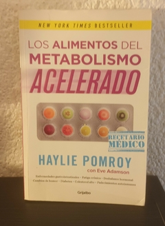 Los alimento del metabolismo acelerado (usado) - Haylie Pomroy