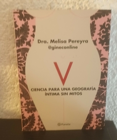 Ciencia para una geografía intima sin mitos (usado) - Melisa Pereyra