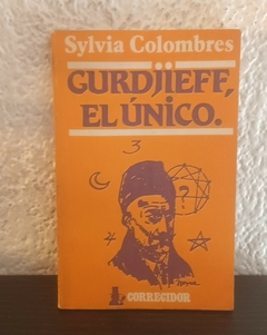 Gurdjeff el único (usado) - Sylvia Colombre (detalles de mala apertura y pocos escritos en lapiz)