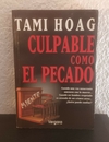 Culpable como el pecado (usado) - Tami Hoag