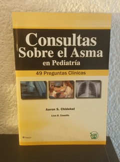 Consultas sobre el asma (usado) - Aaron S. Chidekel