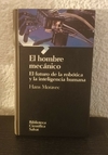 El hombre mecánico (usado) - Hans Moravec