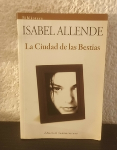 La ciudad de las bestias (usado) - Isabel Allende (2008)