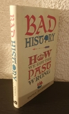 Bad history how we got the past wrong (usado) - Emma Marriott