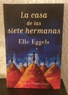 La casa de las siete hermanas (usado) - Elle Eggels