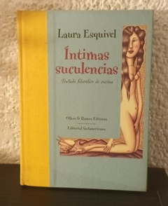 Intimas suculencias (usado) - Laura Esquivel