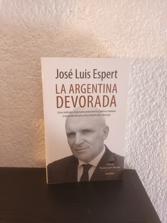 La Argentina devorada (usado) - José Luis Espert