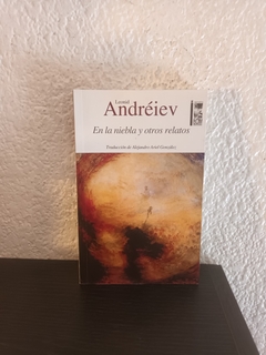 En la niebla y otros relatos (usado) - Leonid Andréiev