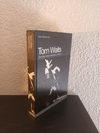 Tom Waits conversaciones entrevistas opiniones (usado) - Mac Montadon