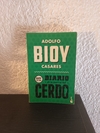 Diario de la guerra del cerdo (usado, muy pocos subrayados en birome) - Bioy Casares (2014)