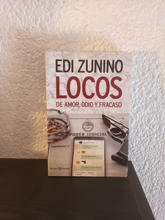 Locos de amor odio y fracaso (usado) - Edi Zunino